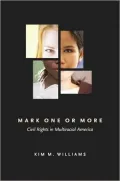 Mark One or More: Civil Rights in Multiracial America