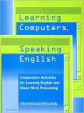 Learning Computers, Speaking English: Cooperative Activities for Learning English and Basic Word Processing
