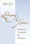 Listening to Homer: Tradition, Narrative, and Audience