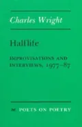 Halflife: Improvisations and Interviews, 1977-87