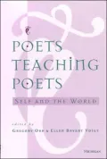 Poets Teaching Poets: Self and the World
