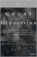 The Great Depression: An International Disaster of Perverse Economic Policies