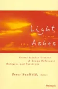 Light from the Ashes: Social Science Careers of Young Holocaust Refugees and Survivors