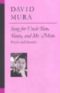 Song for Uncle Tom, Tonto, and Mr. Moto: Poetry and Identity