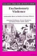 Exclusionary Violence: Antisemitic Riots in Modern German History