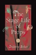 The Stage Life of Props