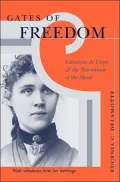 Gates of Freedom: Voltairine de Cleyre and the Revolution of the Mind