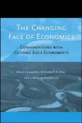 The Changing Face of Economics: Conversations with Cutting Edge Economists