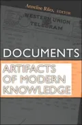 Documents: Artifacts of Modern Knowledge