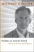 Make Us Wave Back: Essays on Poetry and Influence