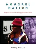 Mongrel Nation: Diasporic Culture and the Making of Postcolonial Britain