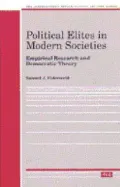 Political Elites in Modern Societies: Empirical Research and Democratic Theory