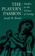 The Player's Passion: Studies in the Science of Acting
