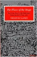 The Place of the Stage: License, Play, and Power in Renaissance England