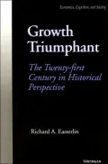 Growth Triumphant: The Twenty-first Century in Historical Perspective