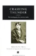 Crashing Thunder : The Autobiography of an American Indian