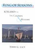 Ring of Seasons: Iceland--Its Culture and History