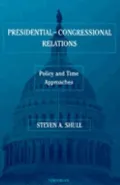 Presidential-Congressional Relations : Policy and Time Approaches