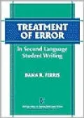 Treatment of Error in Second Language Student Writing