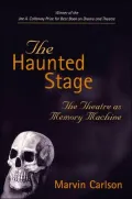 The Haunted Stage: The Theatre as Memory Machine