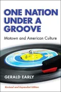 One Nation Under A Groove: Motown and American Culture
