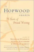The Hopwood Awards: 75 Years of Prized Writing