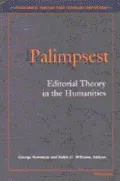 Palimpsest: Editorial Theory in the Humanities