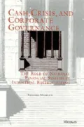 Cash, Crisis and Corporate Governance : The Role of National Finance Systems in Industrial Restructuring