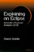Explaining an Eclipse: Aristotle's Posterior Analytics 2.1-10