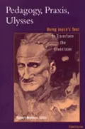 Pedagogy, praxis, Ulysses