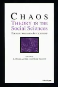 Chaos Theory in the Social Sciences : Foundations and Applications
