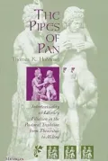 The Pipes of Pan: Intertextuality and Literary Filiation in the Pastoral Tradition from Theocritus to Milton