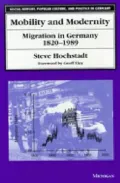 Mobility and Modernity : Migration in Germany, 1820-1989