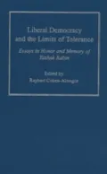 Liberal Democracy and the Limits of Tolerance: Essays in Honor and Memory of Yitzhak Rabin