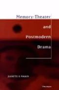 Memory-Theater and Postmodern Drama