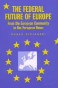 Federal Future of Europe : From the European Community to the European Union