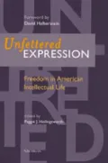 Unfettered Expression : Freedom in American Intellectual Life