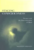 Staging consciousness