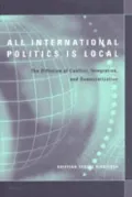 All International Politics Is Local: The Diffusion of Conflict, Integration, and Democratization