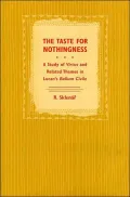 The Taste for Nothingness: A Study of Virtus and Related Themes in Lucan's Bellum Civile