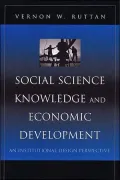 Social Science Knowledge and Economic Development: An Institutional Design Perspective