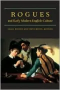 Rogues and Early Modern English Culture