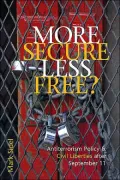 More Secure, Less Free?: Antiterrorism Policy and Civil Liberties after September 11
