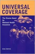 Universal Coverage: The Elusive Quest for National Health Insurance