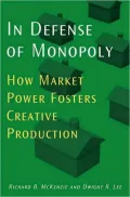 In Defense of Monopoly: How Market Power Fosters Creative Production