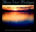 Above West Michigan: Aerial Photography of West Michigan