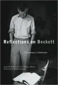 Reflections on Beckett: A Centenary Celebration