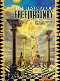 The History of Freemasonry: Its Legendary Origins