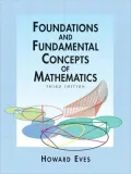 Foundations and Fundamental Concepts of Mathematics