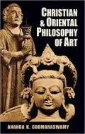 Christian and Oriental philosophy of art